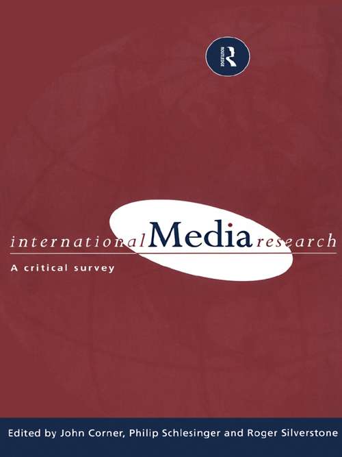 Book cover of International Media Research: A Critical Survey