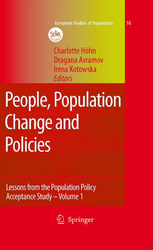 Book cover of People, Population Change and Policies: Lessons from the Population Policy Acceptance Study Vol. 1: Family Change (2008) (European Studies of Population: 16/1)