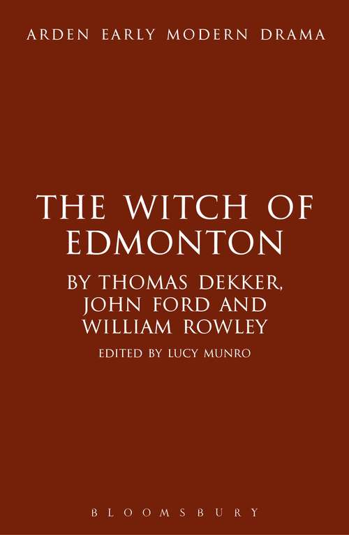 Book cover of The Witch of Edmonton (Arden Early Modern Drama)