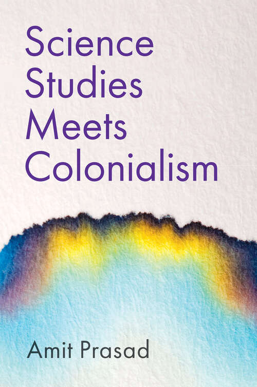 Book cover of Science Studies Meets Colonialism