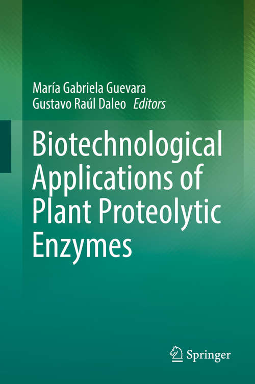 Book cover of Biotechnological Applications of Plant Proteolytic Enzymes (1st ed. 2018)