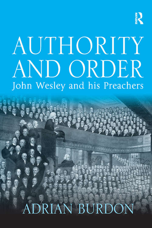 Book cover of Authority and Order: John Wesley and his Preachers