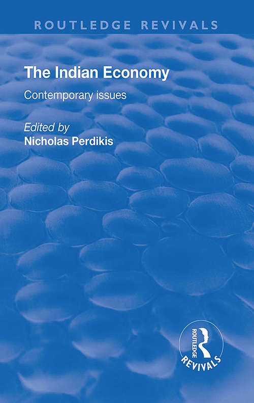 Book cover of The Indian Economy: Contemporary Issues (Routledge Revivals)