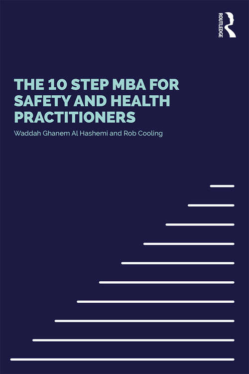 Book cover of The 10 Step MBA for Safety and Health Practitioners