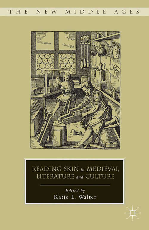 Book cover of Reading Skin in Medieval Literature and Culture (2013) (The New Middle Ages)