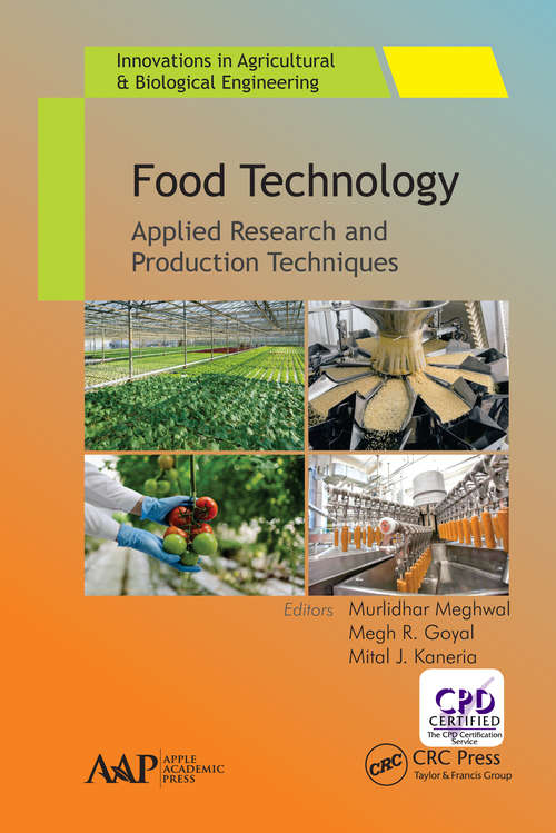 Book cover of Food Technology: Applied Research and Production Techniques (Innovations in Agricultural & Biological Engineering)