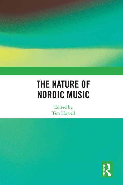 Book cover of The Nature of Nordic Music