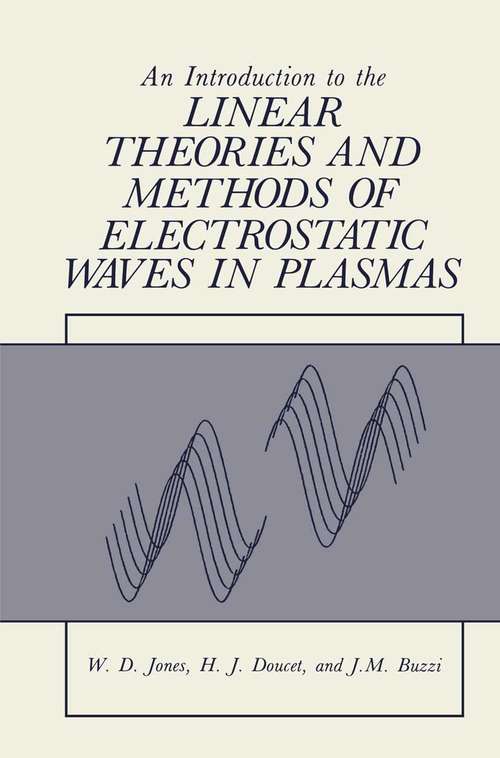 Book cover of An Introduction to the Linear Theories and Methods of Electrostatic Waves in Plasmas (1985)