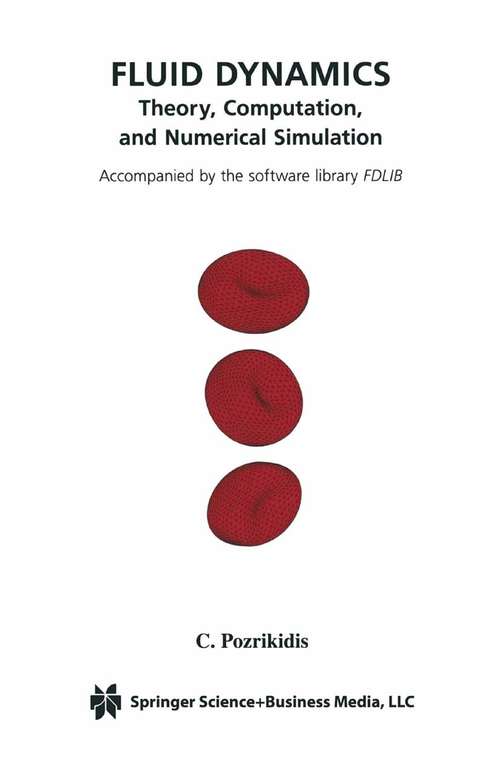 Book cover of Fluid Dynamics: Theory, Computation, and Numerical Simulation (2001)