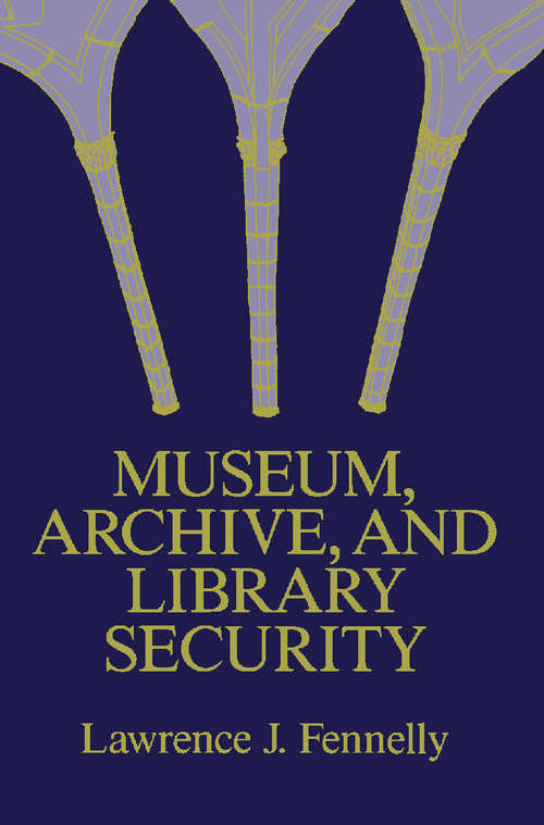 Book cover of Museum, Archive, and Library Security