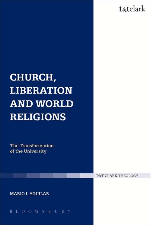 Book cover of Church, Liberation and World Religions (Ecclesiological Investigations)