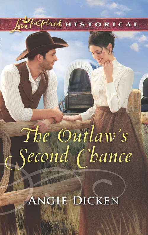 Book cover of The Outlaw's Second Chance: Mail-order Marriage Promise Pony Express Special Delivery Rancher To The Rescue The Outlaw's Second Chance (ePub edition) (Mills And Boon Love Inspired Historical Ser.)