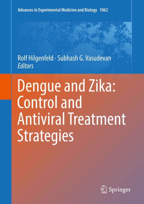 Book cover of Dengue and Zika: Control and Antiviral Treatment Strategies (Advances in Experimental Medicine and Biology #1062)