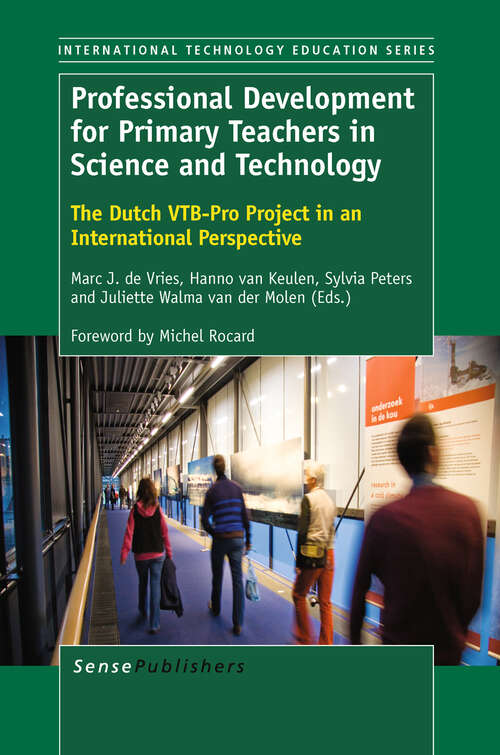 Book cover of Professional Development for Primary  Teachers in Science and Technology: The Dutch Vtb-pro Project In An International Perspective (2011) (INTERNATIONAL TECHNOLOGY EDUCATION SERIES #9)