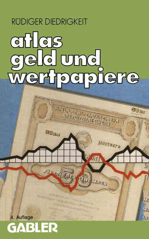 Book cover of Atlas Geld und Wertpapiere: Handel der Banken mit Geld und Wertpapieren (4. Aufl. 1988)