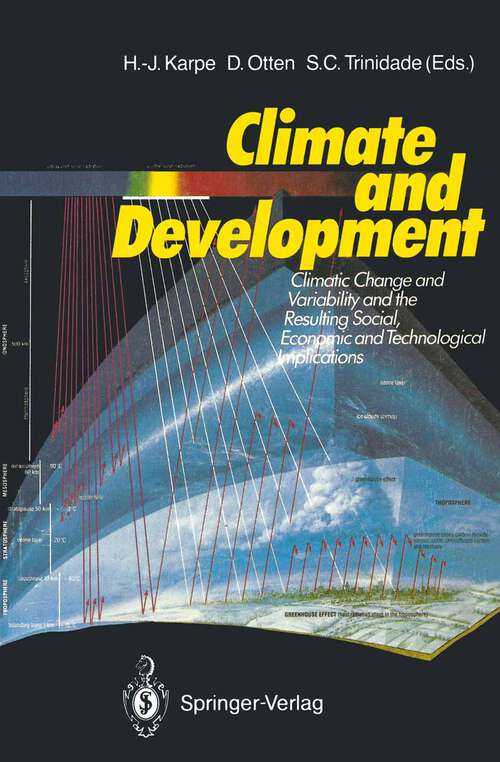 Book cover of Climate and Development: Climate Change and Variability and the Resulting Social, Economic and Technological Implications (1990)