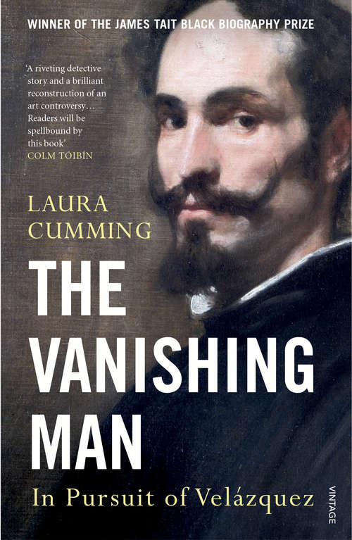 Book cover of The Vanishing Man: In Pursuit of Velazquez