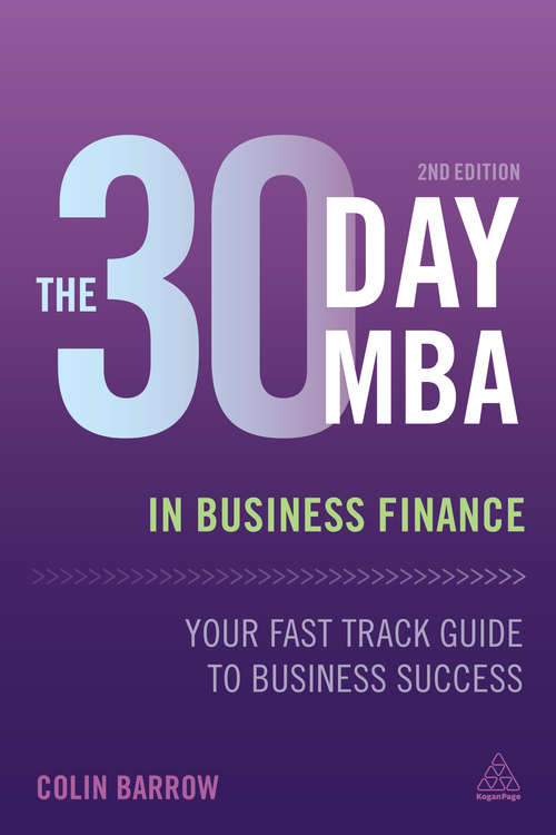 Book cover of The 30 Day MBA in Business Finance: Your Fast Track Guide to Business Success (2)