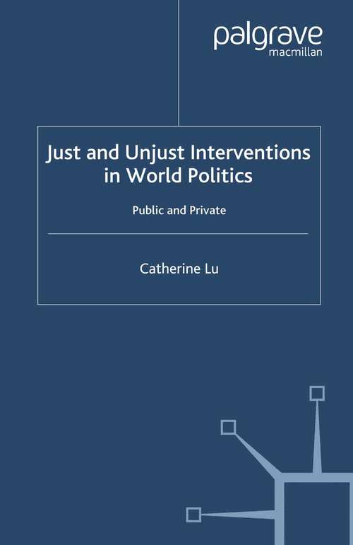 Book cover of Just and Unjust Interventions in World Politics: Public and Private (2006) (Global Issues)