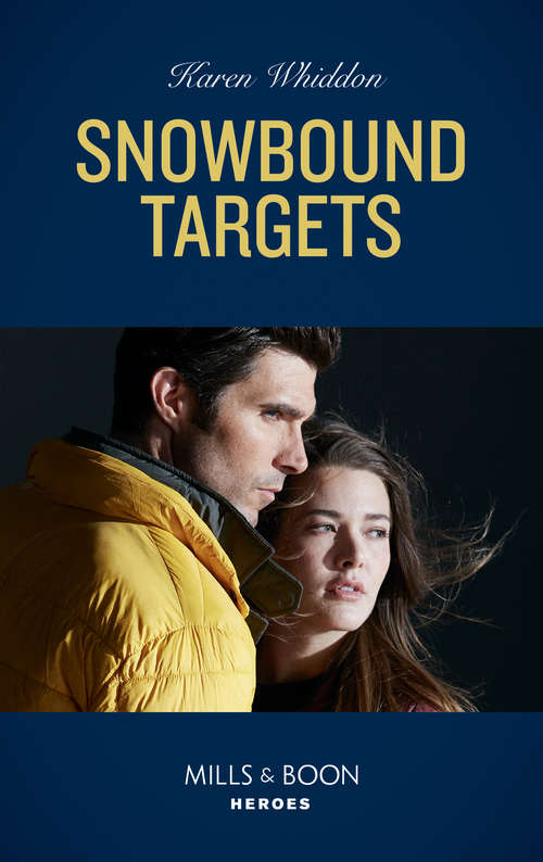 Book cover of Snowbound Targets (ePub edition) (Mills And Boon Heroes Ser.)