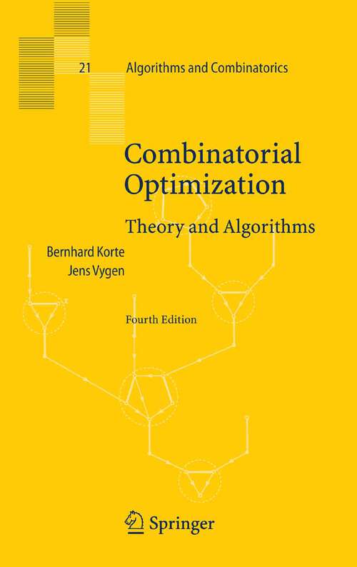 Book cover of Combinatorial Optimization: Theory and Algorithms (4th ed. 2008) (Algorithms and Combinatorics)