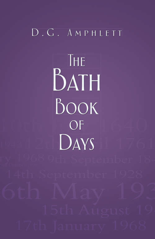 Book cover of The Bath Book of Days (Book Of Days Ser.)