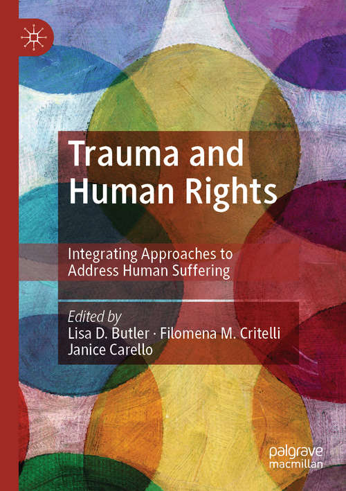 Book cover of Trauma and Human Rights: Integrating Approaches to Address Human Suffering (1st ed. 2019)