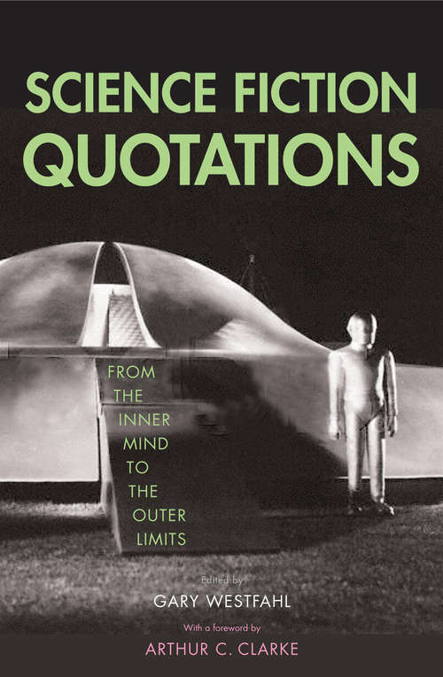 Book cover of Science Fiction Quotations: From the Inner Mind to the Outer Limits