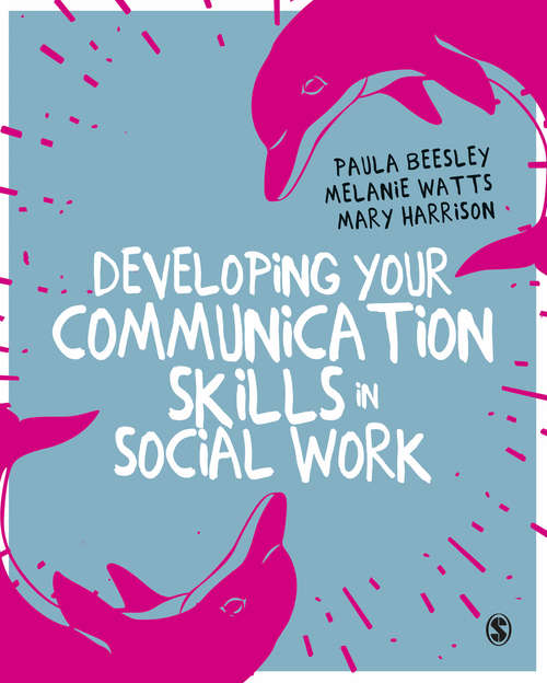 Book cover of Developing Your Communication Skills in Social Work