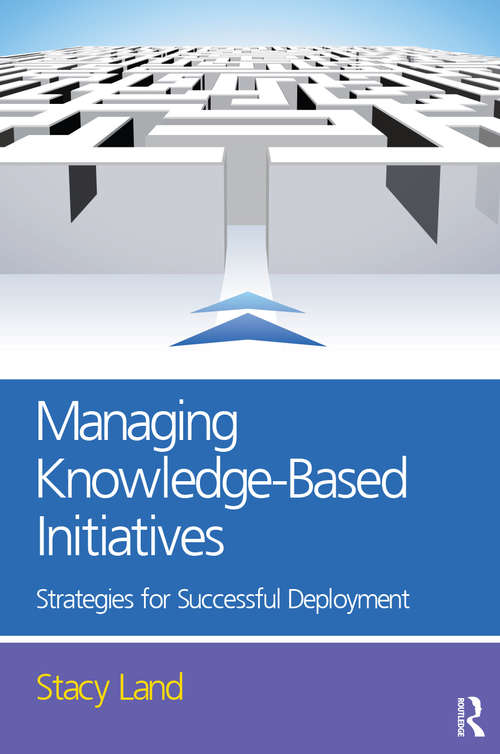 Book cover of Managing Knowledge-Based Initiatives