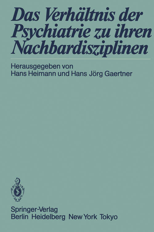 Book cover of Das Verhältnis der Psychiatrie zu ihren Nachbardisziplinen (1986)