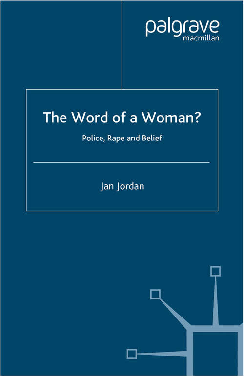 Book cover of The Word of a Woman?: Police, Rape and Belief (2004)