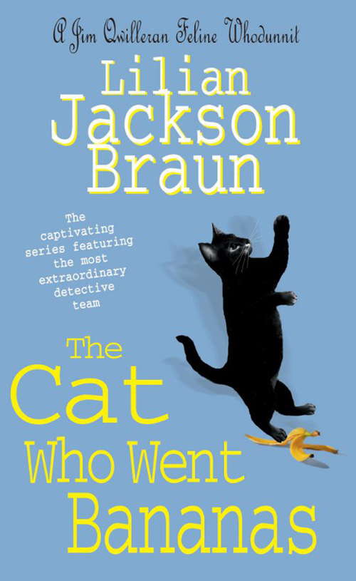 Book cover of The Cat Who Went Bananas: A quirky feline mystery for cat lovers everywhere (The Cat Who... Mysteries #26)