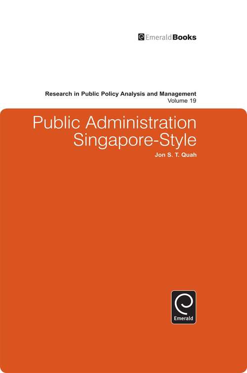 Book cover of Public Administration Singapore-Style (Research in Public Policy Analysis and Management #19)