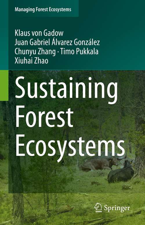 Book cover of Sustaining Forest Ecosystems (1st ed. 2021) (Managing Forest Ecosystems #37)