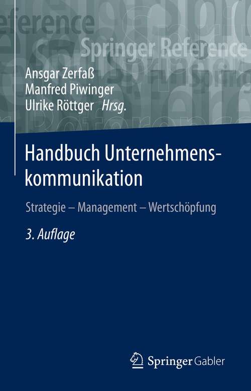 Book cover of Handbuch Unternehmenskommunikation: Strategie – Management – Wertschöpfung (3. Aufl. 2022)