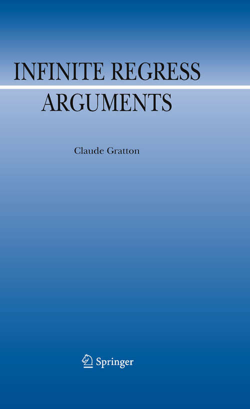 Book cover of Infinite Regress Arguments (2009) (Argumentation Library #17)