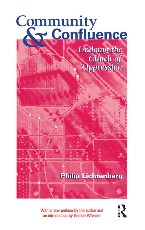Book cover of Community and Confluence: Undoing the Clinch of Oppression