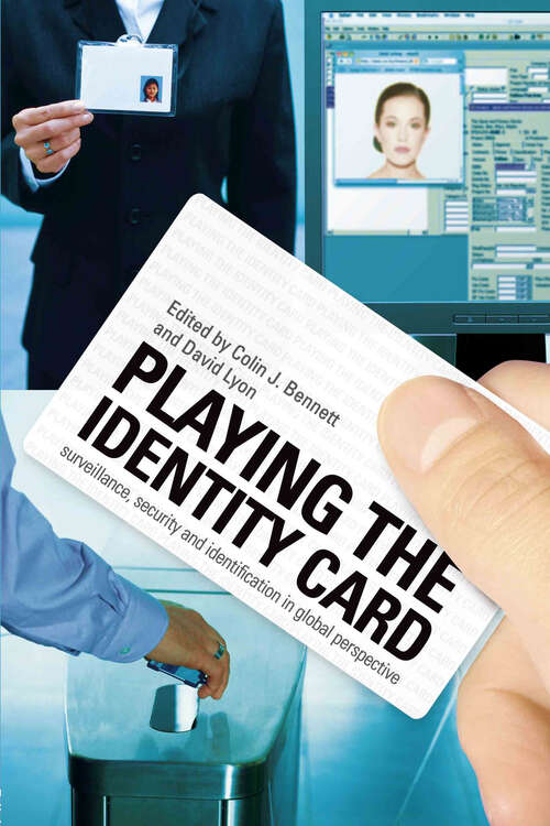 Book cover of Playing the Identity Card: Surveillance, Security and Identification in Global Perspective