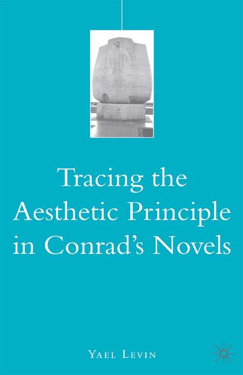 Book cover of Tracing the Aesthetic Principle in Conrad's Novels (2008)