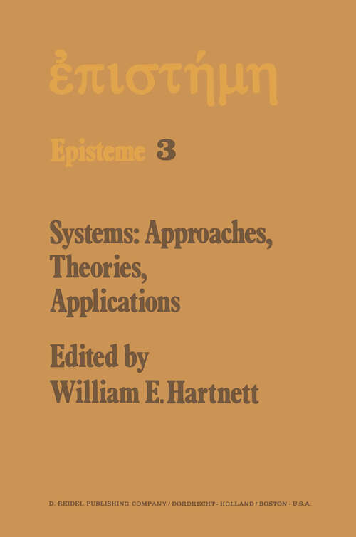 Book cover of Systems: Including the Proceedings of the Eighth George Hudson Symposium Held at Plattsburgh, New York, April 11–12, 1975 (1977) (Episteme #3)