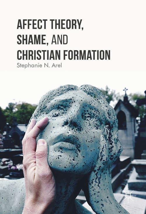 Book cover of Affect Theory, Shame, and Christian Formation (1st ed. 2017)