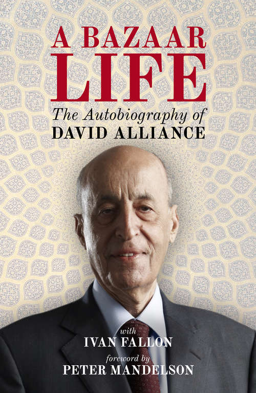 Book cover of A Bazaar Life: The Autobiography of David Alliance