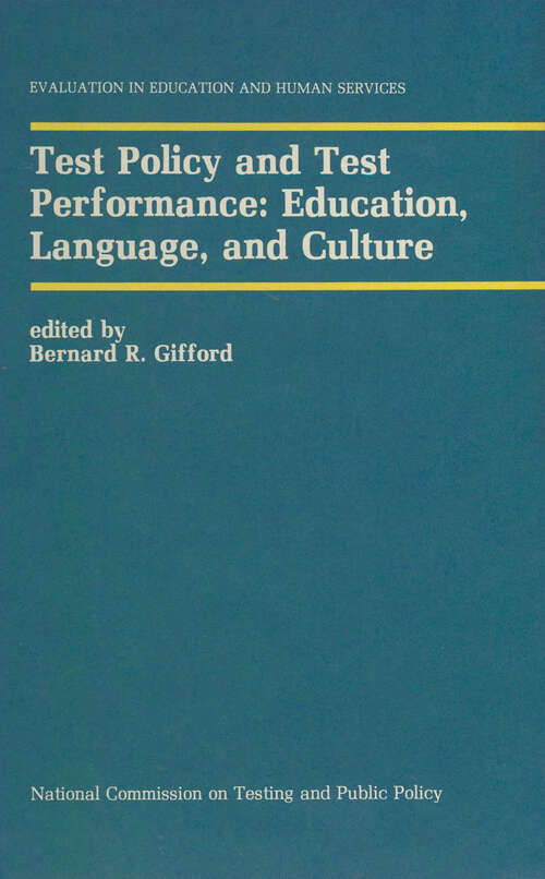 Book cover of Test Policy and Test Performance: Education, Language, and Culture (1989) (Evaluation in Education and Human Services #23)