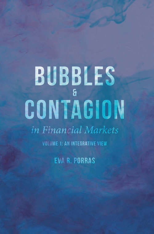 Book cover of Bubbles and Contagion in Financial Markets, Volume 1: An Integrative View (1st ed. 2016)