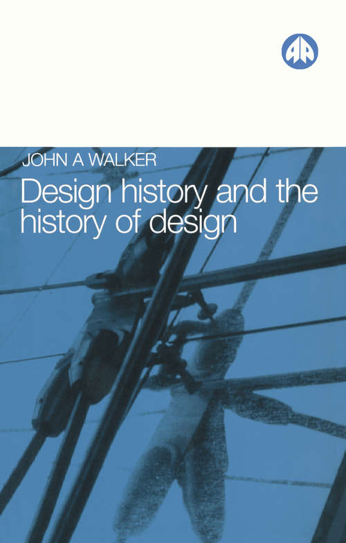 Book cover of Design History and the History of Design