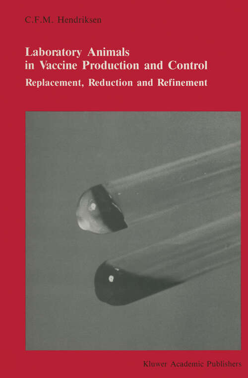 Book cover of Laboratory animals in vaccine production and control: Replacement, reduction and refinement (1988) (Developments in Hematology and Immunology #20)