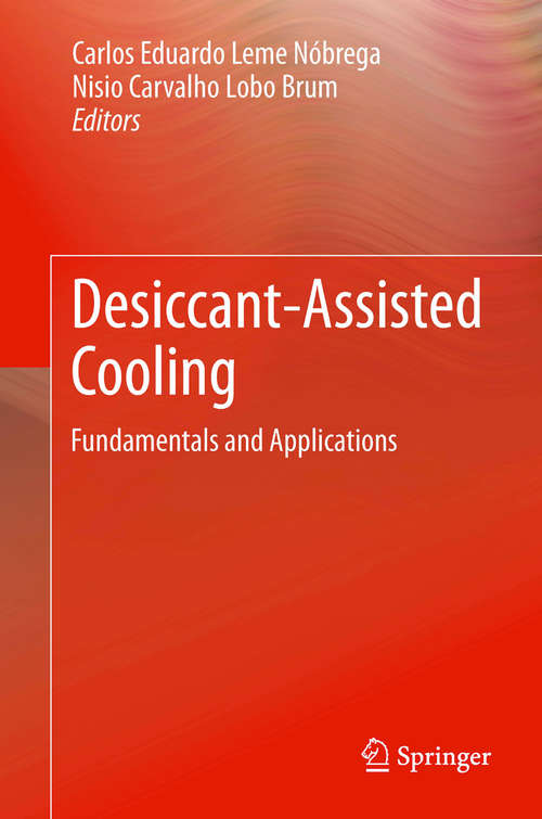 Book cover of Desiccant-Assisted Cooling: Fundamentals and Applications (2014)