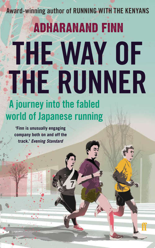 Book cover of The Way of the Runner: A journey into the fabled world of Japanese running (Main)