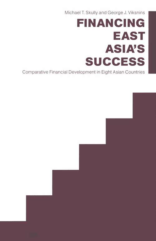 Book cover of Financing East Asia’s Success: Comparative Financial Development in Eight Asian Countries (pdf) (1st ed. 1987)